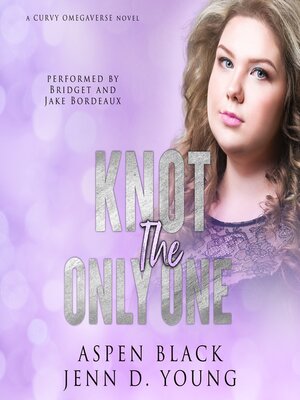 cover image of Knot the Only One